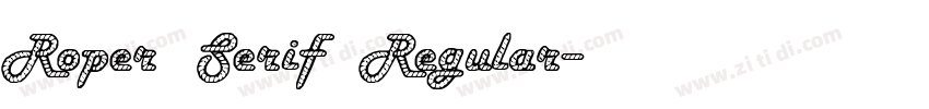 Roper Serif Regular字体转换